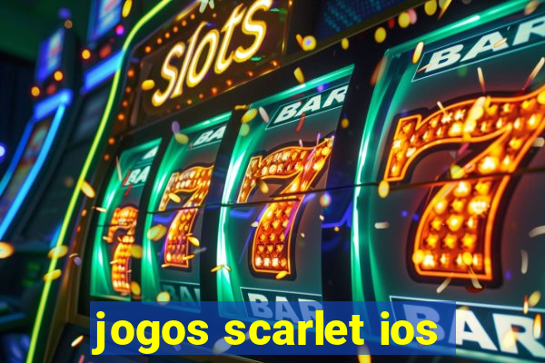 jogos scarlet ios